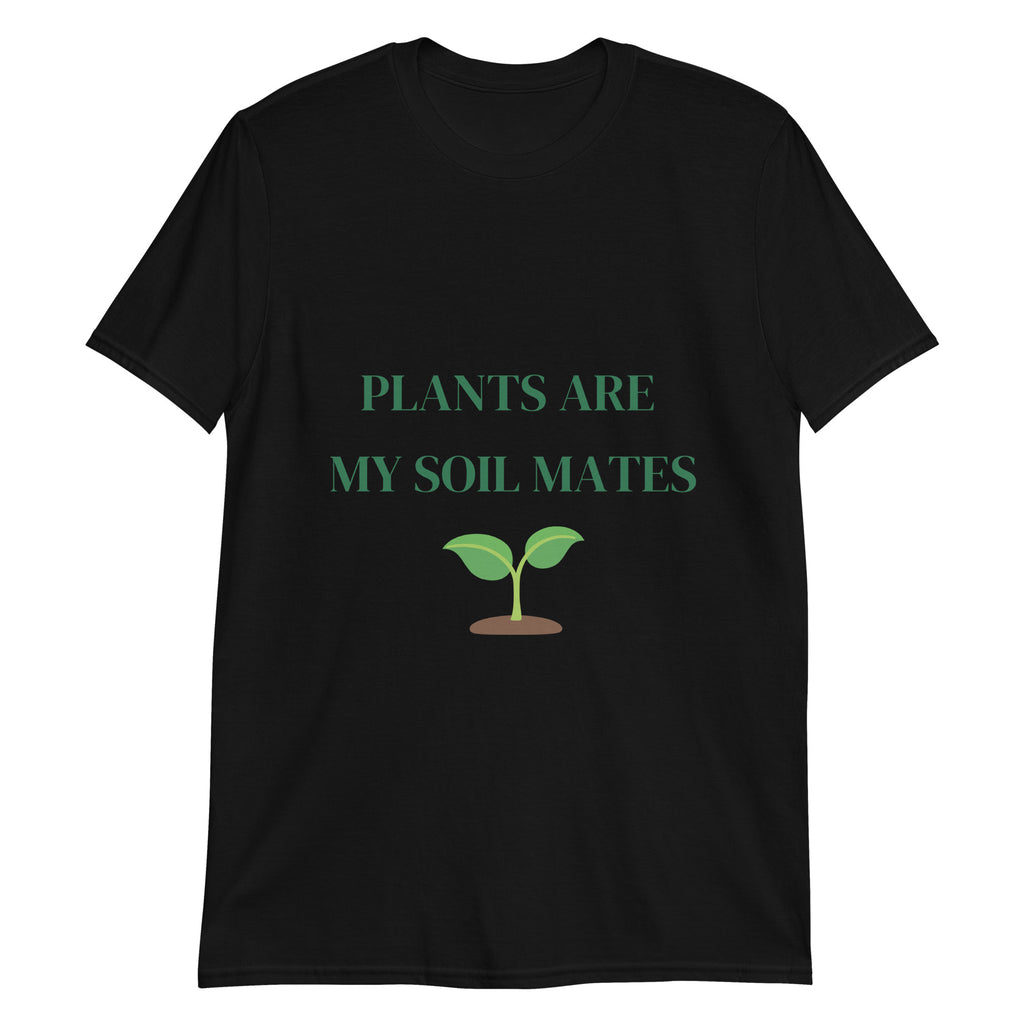 Plants are my soilmates- Premium Shirt